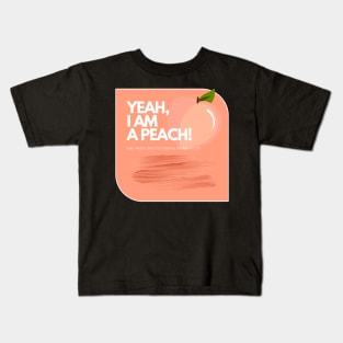 I AM A PEACH Kids T-Shirt